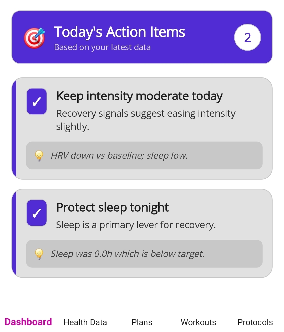 AI Health Coach Today's Action Items - Keep intensity moderate today based on HRV and sleep data